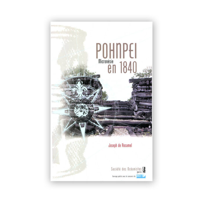 ROSAMEL, Joseph de — Pohnpei, Micronésie, en 1840